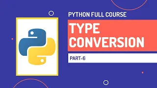 Type Conversion Type casting Python Full Course Part-6 Hindi