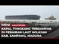 Lagu Kapal Tongkang dan Tugboat di Sampang Terdampar Akibat Terseret Gelombang | Kabar Petang