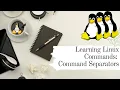 Linux Command Series Command separator operators