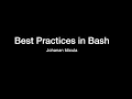 Johanan Idicula - Best Practices in Bash