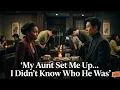 831 My Aunt Set Me Up On A Date - I Did Not Know He Was A Korean Mafia Boss