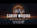 Download Lagu Heart Stunning Recitation of Surah Waqiah - سورة الواقعة | BY MUKHTAR AL HAJJ