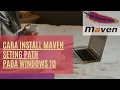 Instalasi Apache Maven Dependensi Installer Build Tool untuk Java