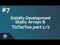 Beginners Guide to Solidity Development 7 Static Arrays TicTacToe