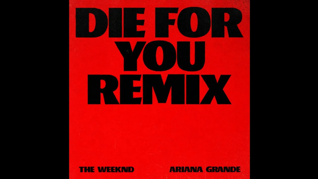 The Weeknd, Ariana Grande - Die For You (Remix) (1 Hour Loop)