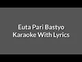 Download Lagu Euta Pari Bastyo Karaoke | COD
