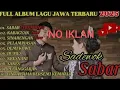 Download Lagu kumpulan lagu Jawa 2025 sabar sadewok viral dan trending no iklan