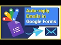 How to Auto-Send Emails on a Google Form Submission