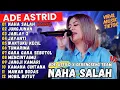 Download Lagu NAHA SALAH - JUNGJUNAN - JABLAY 2 | ADE ASTRID X GERENGSENG TEAM FULL ALBUM. DANGDUT BAJIDOR 2024