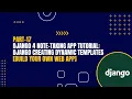 Part-17 Django 4 Note-Taking App Tutorial Django Creating Dynamic Templates