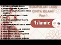 Download Lagu KUMPULAN LAGU CINTA ISLAMI Part 1