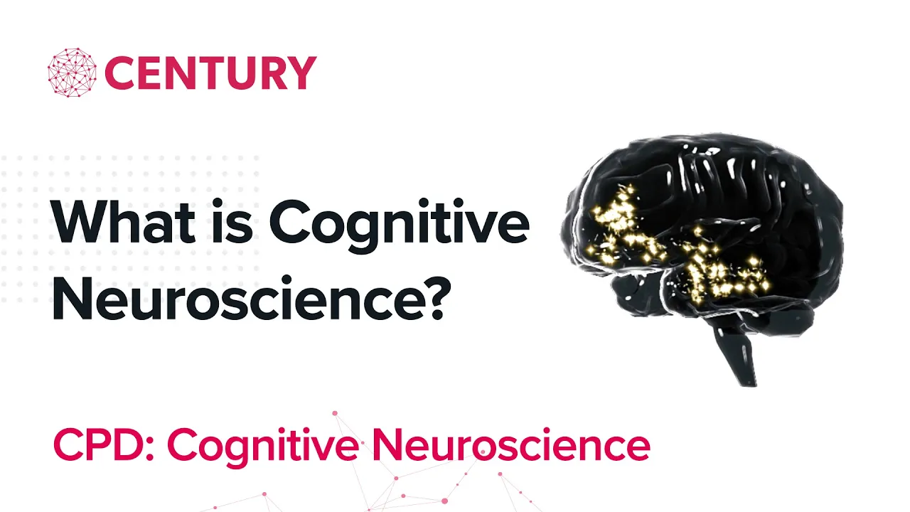 What is Cognitive Neuroscience? | The Learning Brain | CPD: Cognitive Neuroscience