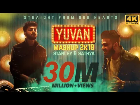 Download MP3 YUVAN Mashup 2K18 | Stanley \u0026 Sathya | Straight From Our Hearts