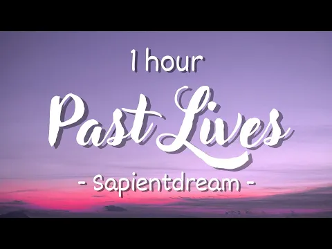 Download MP3 [1 hour - Lyrics] sapientdream - Past Lives