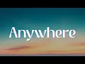 RITA ORA - Anywhere (Lyrics)