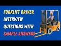 Forklift Driver Interview Questions With Sample Answers