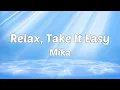 Download Lagu Mika - Relax, Take It Easy (Lyrics)
