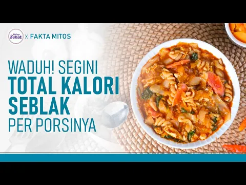 Bikin Nagih, Ternyata Kalori Seblak Tinggi Banget!