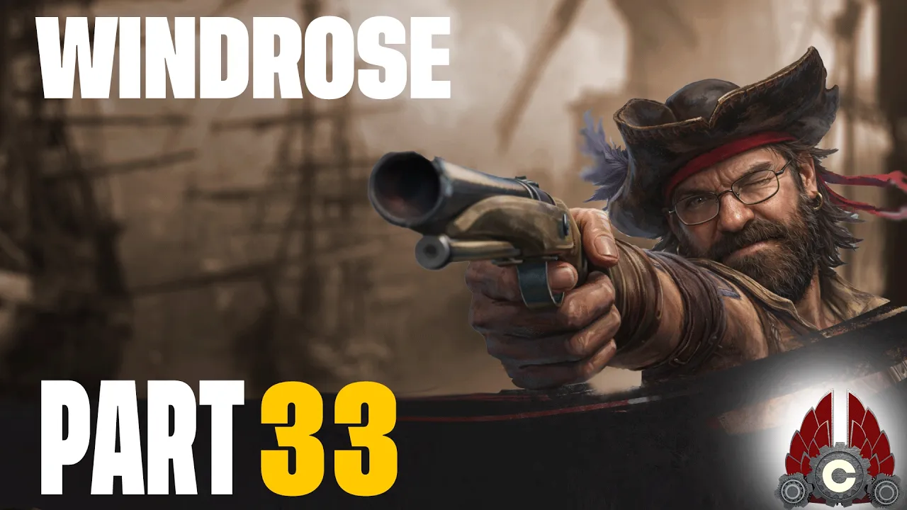 Windrose Early Access | Pirate Survival Returns!!! Let's GO!!! | Part 33 Windrose Early Access | Pirate Survival Returns!!! Let's GO!!! | Part 33