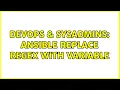 DevOps SysAdmins ansible replace regex with variable 2 Solutions