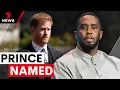 Prince Harry named in Sean Diddy Combs lawsuit 7 News Australia