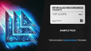 top loops vol 7 sample pack tech house bass house techno progressive house revealed