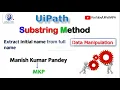 Substring Method UiPath UiPath RPA Tutorial