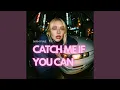 Lagu Catch Me If You Can (Speed Garage)