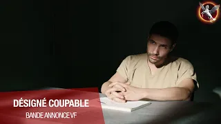 DÉSIGNÉ COUPABLE - Bande Annonce [VF]