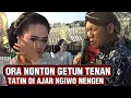 Lagu Ora nonton getun, Tatin di ajar ngiwo nengen lucu pol