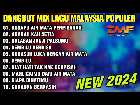 Download MP3 DANGDUT MIX LAGU MALAYSIA TERPOPULER 2024