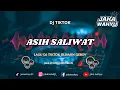 Download Lagu DJ TIKTOK ASIH SALIWAT - JAKA WAHYU VIRAL TIKTOK