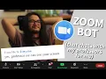 I made a zoom bot to participate in my classes for me