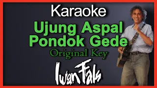 Ujung Aspal Pondok Gede - Iwan Fals (Karaoke) nada cowok Original Key