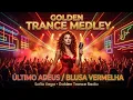 Sofia Vega - Último Adeus / Blusa Vermelha ✨ (Golden Trance Medley 2026)