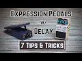 Why You Should Use an Expression Pedal With Delay - 7 Useful Tips and Tricks