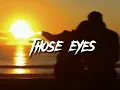 Lagu Those eyes by New west (sped up) with lyrics