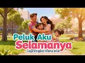 Lagu Peluk Aku Selamanya | Lagu Anak Indonesia Terpopuler | Lagu Original IRAMA IMUT 💖 #IramaImut