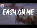 Download Lagu Adele - Easy On Me (Lyrics)