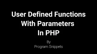 User Defined Function With Parameters In PHP
