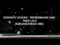 Romatic Echoes   Persembahan dari masa lalu