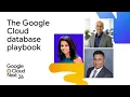 The Google Cloud database playbook From agentic AI use case to database