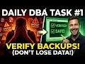 The Most Important DBA Task - Backup Verification
