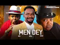 Download Lagu MEN DEY -- ZUBBY MICHEAL, OSITA IHEME AND CHINEDU IKEDIEZE