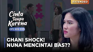 Download GHANI SHOCK! Nuna Mengaku Sudah MENCINTAI BAS! | CINTA TANPA KARENA | EPS 222-223 (4/5) MP3
