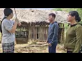 Download Lagu Nam found a small, uninhabited house for Hang to stay temporarily