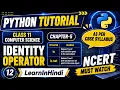 Identity Operators in Python Python for beginners in Hindi Class 11 Computer Science