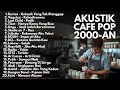 Download Lagu LAGU INDONESIA 2000-AN BAND POP HITS TEMAN KERJA \u0026 SANTAI | Playlist Full Album Nostalgia