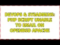 DevOps SysAdmins PHP script unable to email on OpenBSD Apache