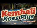 Lagu Koes Plus – Kembali AI Cover | Versi Baru Lebih Jernih \u0026 Modern | Bandung Vlab